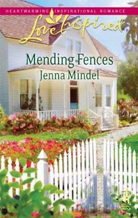 Mending Fences by Jenna Mindel
