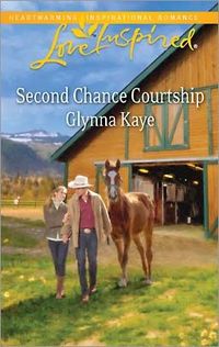 Second Chance Courtship by Glynna Kaye
