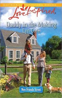 Daddy in the Making by Lyn Cote
