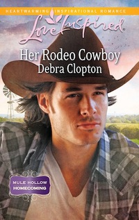 Her Rodeo Cowboy by Debra Clopton