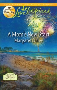 A Mom's New Start by Margaret Daley