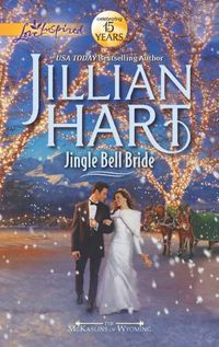 Jingle Bell Bride by Jillian Hart