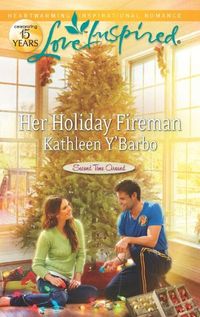 Her Holiday Fireman by Kathleen Y'Barbo