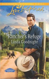 Rancher's Refuge by Linda Goodnight