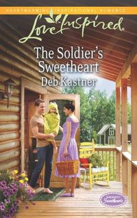 The Soldier's Sweetheart by Deb Kastner