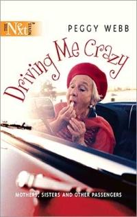 Driving Me Crazy by Peggy Webb