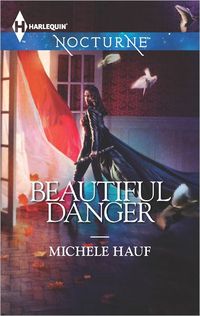 Beautiful Danger by Michele Hauf