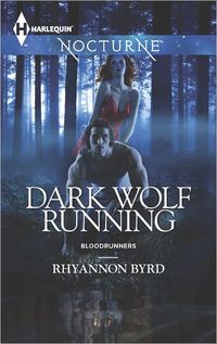Dark Wolf Running by Rhyannon Byrd