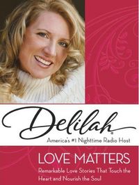 Love Matters by Delilah .