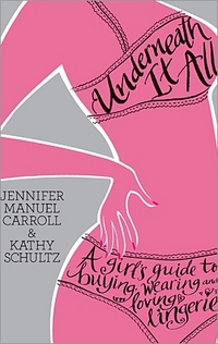 Underneath It All by Kathy Schultz