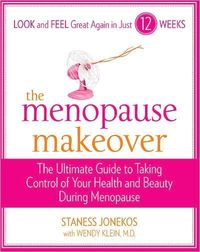 The Menopause Makeover by Staness Jonekos