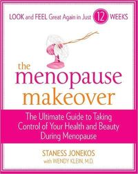 The Menopause Makeover by Staness Jonekos