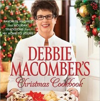 Debbie Macomber's Christmas Cookbook by Debbie Macomber