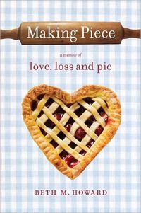 Making Piece by Beth M. Howard