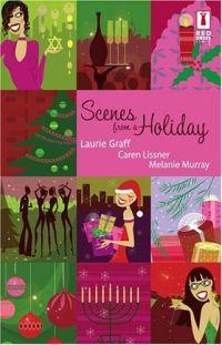 Scenes from A Holiday by Laurie Graff