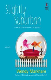 Slightly Suburban by Wendy Markham