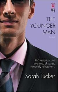 The Younger Man by Sarah Tucker
