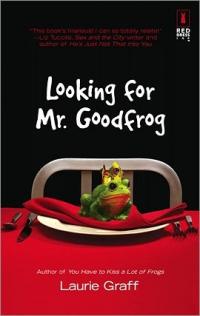 Excerpt of Looking for Mr. Goodfrog by Laurie Graff