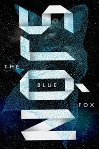 The Blue Fox by . Sjón