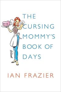 The Cursing Mommy's Book of Days
