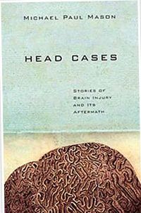 Head Cases by Michael Paul Mason