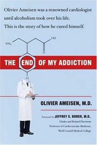The End Of My Addiction by Olivier Ameisen