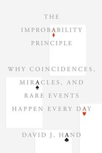 The Improbability Principle by David J. Hand