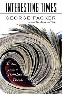 Interesting Times by George Packer