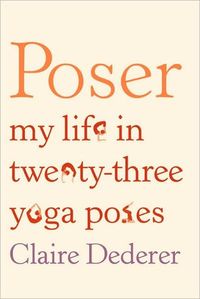 Poser by Claire Dederer