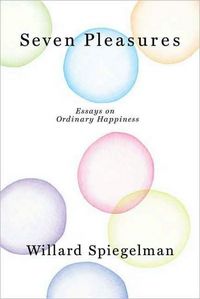 Seven Pleasures by Willard Spiegelman