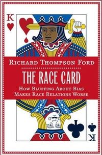 The Race Card by Richard Thompson Ford