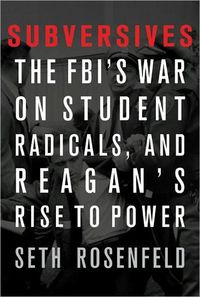 Subversives by Seth Rosenfeld