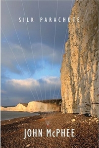 Silk Parachute by John McPhee