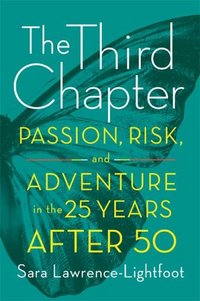 The Third Chapter by Sara Lawrence-Lightfoot
