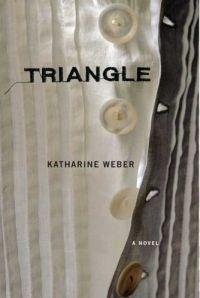 Triangle by Katharine Weber