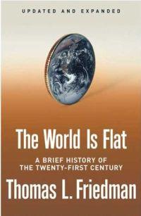 The World Is Flat by Thomas L. Friedman