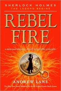 Rebel Fire by Andrew Lane