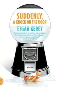 Suddenly, A Knock On The Door by Etgar Keret