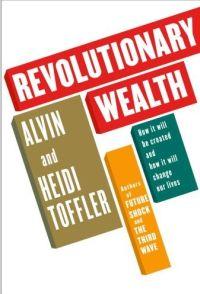 Revolutionary Wealth by Alvin Toffler