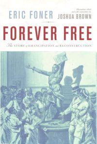 Forever Free by Eric Foner