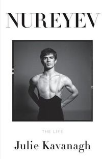 Nureyev by Julie Kavanagh
