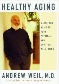 Aging Healthy by Andrew Weil