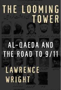 The Looming Tower by Lawrence Wright