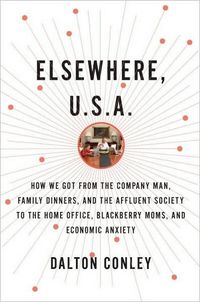 Elsewhere, U.S.A. by Dalton Conley