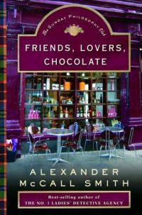 Friends, Lovers and Chocolate by Alexander McCall Smith