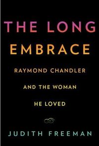 The Long Embrace by Judith Freeman