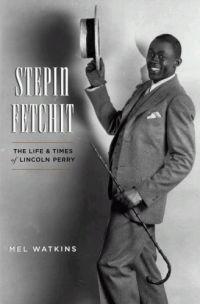 Stepin Fetchit by Mel Watkins