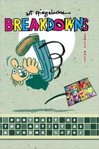 Breakdowns by Art Spiegelman