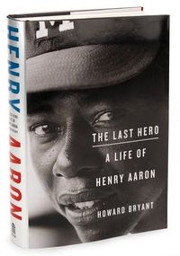 The Last Hero by Howard Bryant