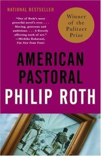 American Pastoral by Phillip Roth